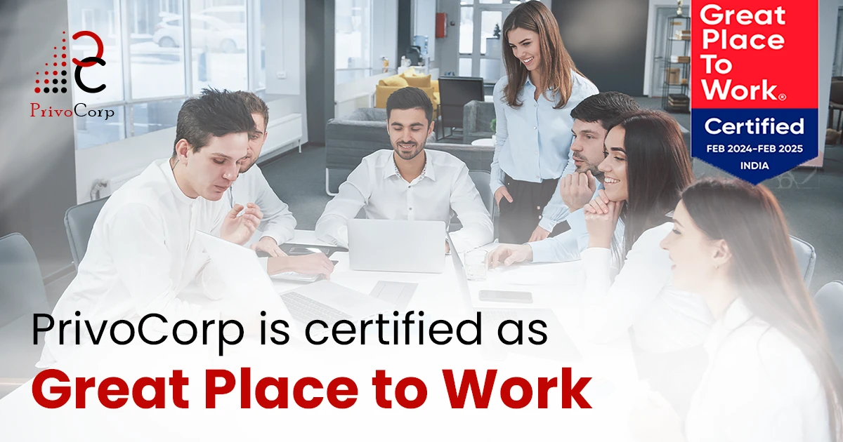 Unveiling PrivoCorp’s Great Place To Work® Certification: A Testament to Our Unwavering Commitment to Employee Success